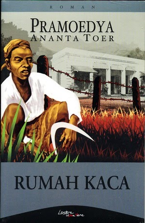 Sastra33 Resensi Novel Rumah  Kaca Karya Pramodya Ananta 