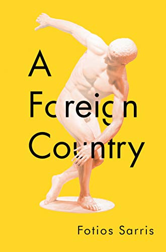 JAMES KARAS - REVIEWS AND VIEWS: A FOREIGN COUNTRY – REVIEW OF NOVEL ABOUT  GREEK IMMIGRANTS IN CANADA