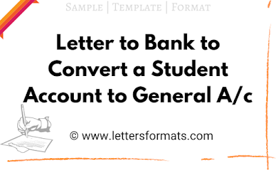 bank letter for converting student account to general account