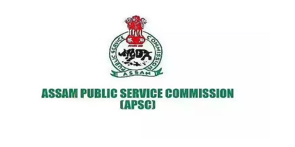 Assam PSC (Assam Public Service Commission) Vacancy News 2022