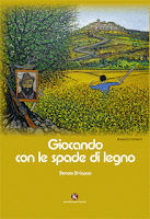 Presentazione del libro "GIOCANDO CON LE SPADE DI LEGNO" 