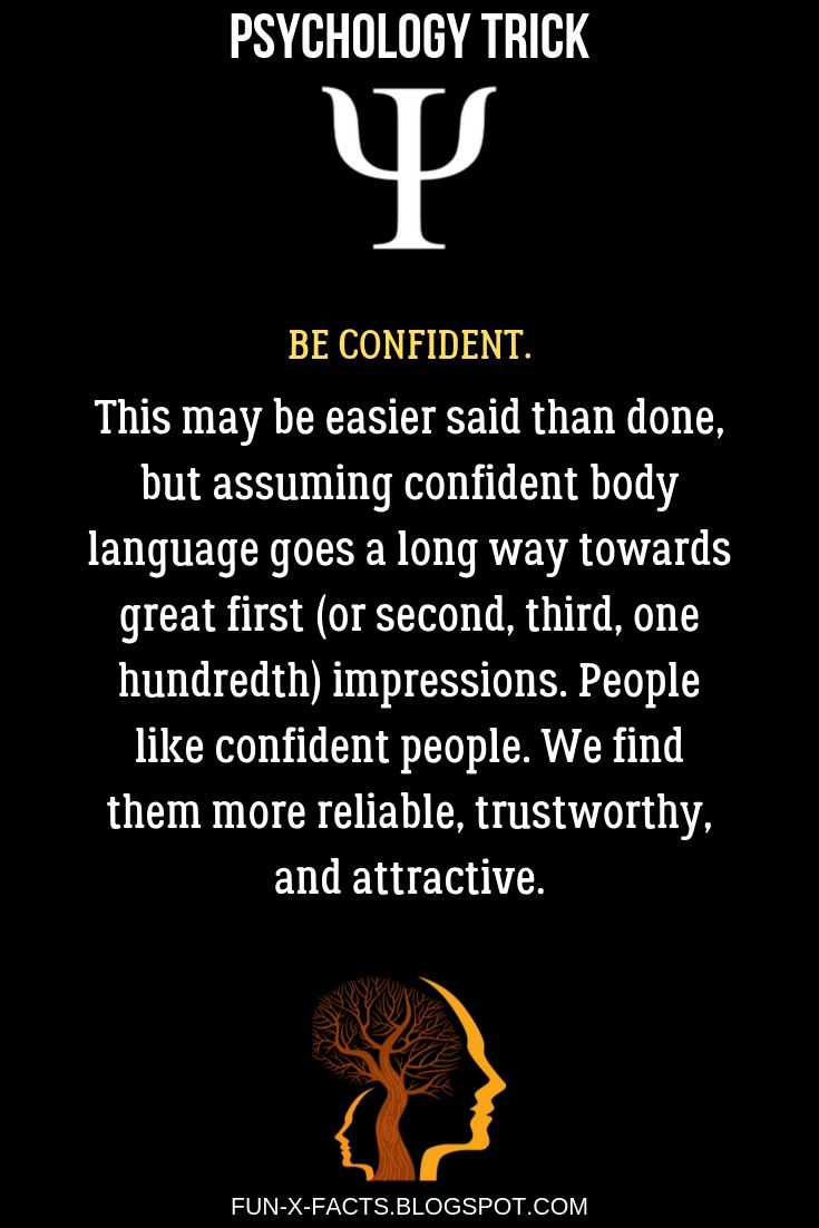 Be confident - Best Psychology Tricks