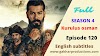 Kurulus Osman Season 4 Episode 120 english subtitles