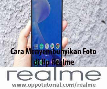 Cara Menyembunyikan Foto di Hp Realme