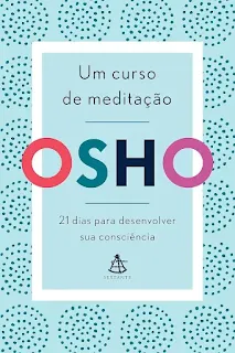 capa do livro Um curso de meditação: 21 dias para desenvolver sua consciência do Osho