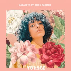 Kataleya - Voyage (feat. Eddy Parker) [Exclusivo 2021] (Download MP3)