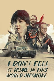 Se Film I Don t Feel at Home in This World Anymore 2017 Streame Online Gratis Norske