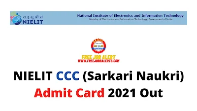 Sarkari Exam: NIELIT CCC (Sarkari Naukri) Admit Card 2021 Out