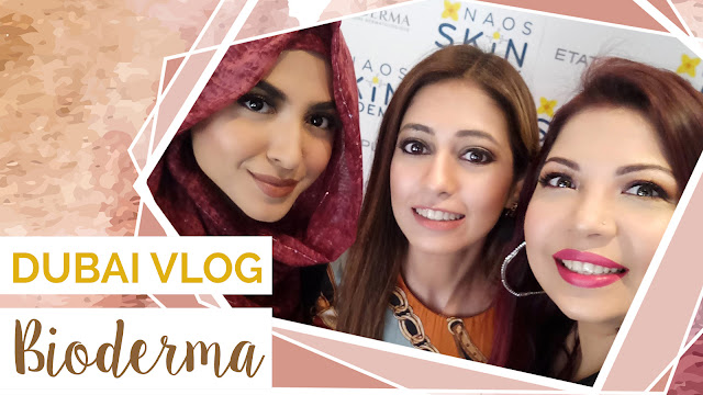 trip to dubai, travel vlog, travel blog, skin care blog, bioderma, bioderma sensibio h2O, top blog of pakistan