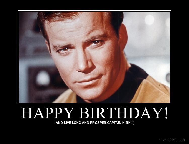 Captain Kirk Birthday Quotes. QuotesGram