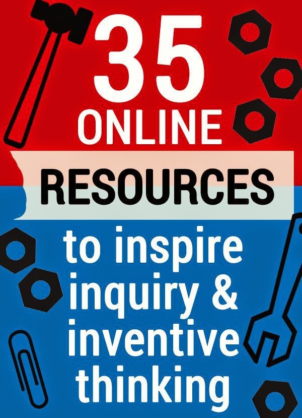 http://childhood101.com/2014/07/35-resources-to-encourage-inquiry-inventive-thinking/