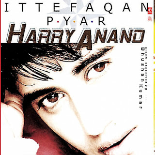 Harry Anand - Ittefaqan Pyar [FLAC - 2001] - E JEY
