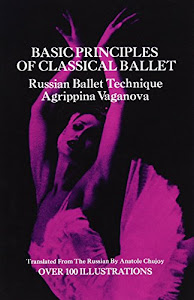 Basic Principles of Classical Ballet