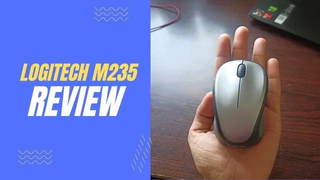 Logitech M235 Wireless Mouse Review