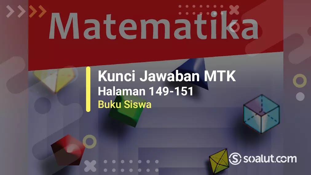 Kunci Jawaban Matematika Kelas 11 Halaman 149 150 151 Uji Kompetensi 4 1 Buku Siswa Soalut Com