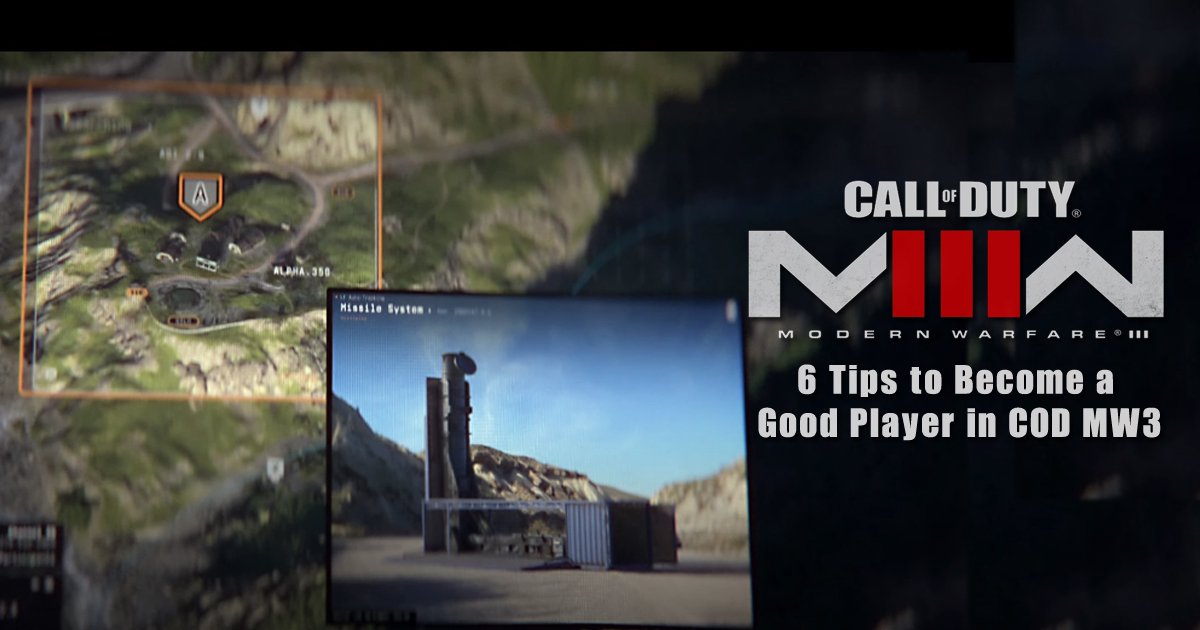 6 Tips to Become a Good Player in COD MW3