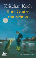 Rote Grütze mit Schuss Krischan Koch Krimi Cover norddeutsch