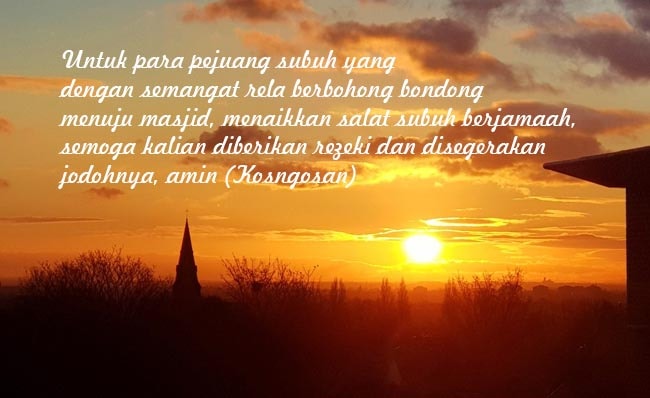 Kata Mutiara Pejuang Subuh Fajar dan Menjelang Pagi Kata Mutiara Pejuang Subuh Fajar dan Menjelang Pagi