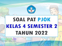 Soal PAT PJOK Kelas 4 Semester 2 Tahun 2022