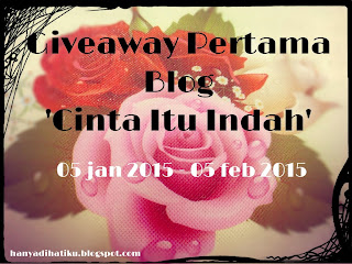 http://hanyadihatiku.blogspot.com/2015/01/giveaway-pertama-blog-cinta-itu-indah.html