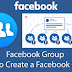 How Do You Create Groups On Facebook