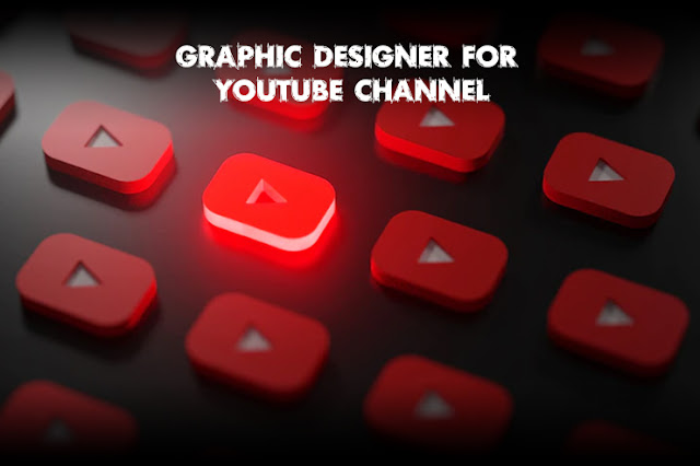 Graphic Designer for YouTube Channel