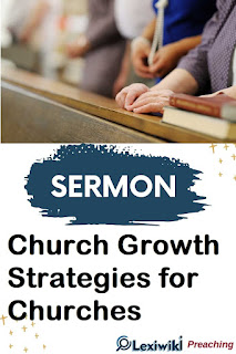 Sermon About Church Growth Strategies for Churches