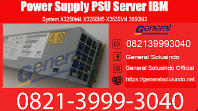 Harga Power Supply PSU Server IBM Surabaya Murah