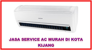 Jasa Service AC Murah di Kota Kijang