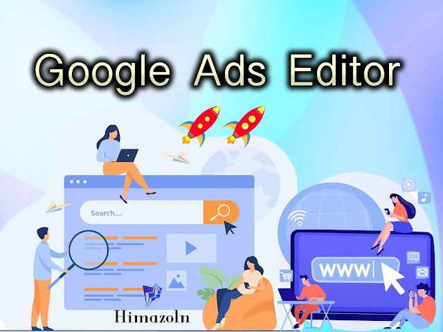 About Google Ads Editor New - Google Ads Editor Help