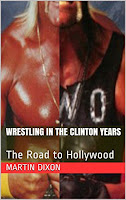 Wrestling Book Release Note Wrestling In The Clinton Years By Martin Dixon