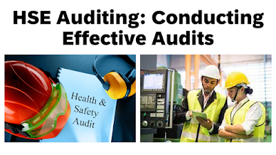 HSE Auditing: Conducting Effective Audits to Improve HSE Performance