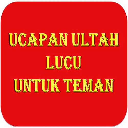  Lucu Ucapan Selamat Ultah Untuk Teman Info Ultah 