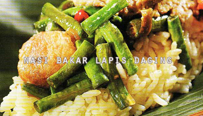 Resep Nasi Bakar Lapis Daging  Resep Masakan Praktis 