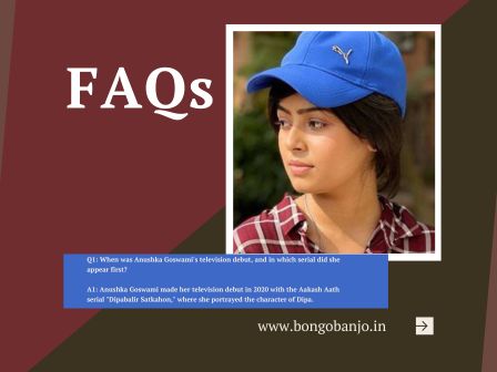 Anushka Goswami FAQs
