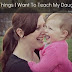 100 Things I want to teach my Daughter