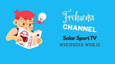 Frekuensi Channel Solar Sports TV