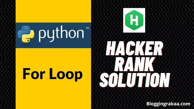 python loops hackerrank solution
