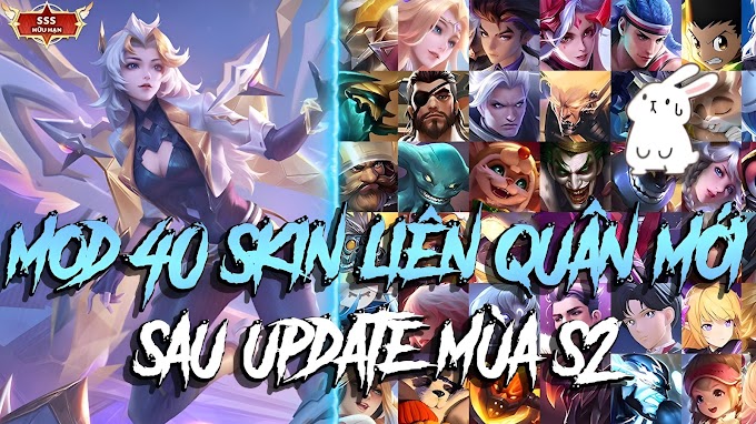 MOD SKIN LIÊN QUÂN : MOD 40 Skin Liên Quân v1 Mới Nhất Sau Update Mùa S2 | Hz MOD