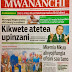 TODAY'S NEWSPAPES ON SATURDAY AUGUST 26, 2017 WITHIN AND OUTSIDE THE TANZANIA