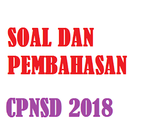 SOAL  CPNSD  LENGKAP PEMBAHASAN