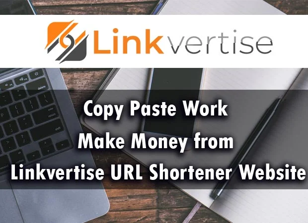 Copy Paste Work and Make Money from Linkvertise URL Shortener Website