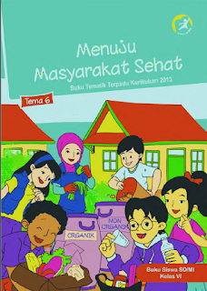 Download Buku Tematik Kelas 6 SD Kurikulum 2013 Edisi Revisi 2017
