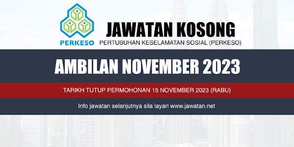 Jawatan Kosong PERKESO November 2023