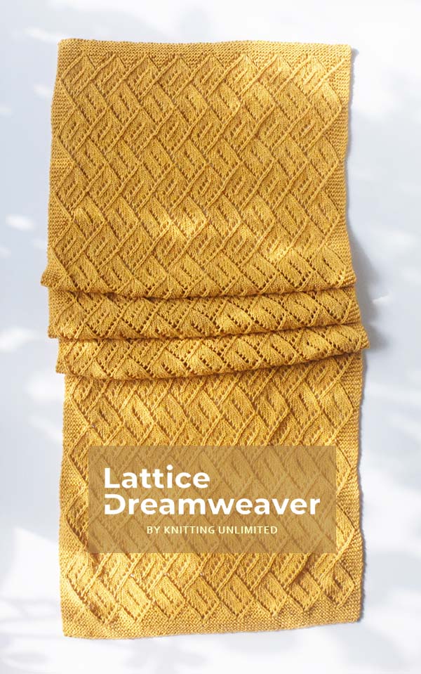 🧣Lattice Dreamweaver Shawl by Knitting Unlimited