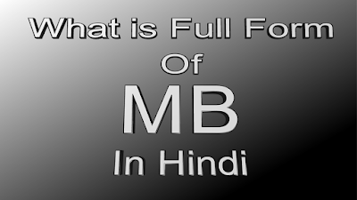 What is Full form of MB in Hindi