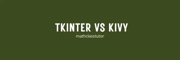 Tkinter vs Kivy web