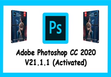 Adobe Photoshop CC 2020 V21.1.1 ( Activated ) [Digital Spot]