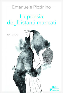 Titolo: La Poesia Degli Istanti Mancati  Autore: Emanuele Piccinino