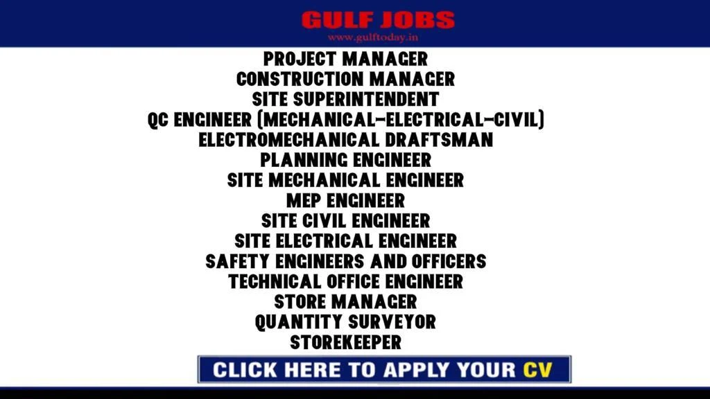 KSA Jobs-Project Manager-Construction Manager-Site Superintendent-QC Engineer (Mechanical-Electrical-Civil)-Electromechanical Draftsman-Planning Engineer-Site Mechanical Engineer-MEP Engineer-Site Civil Engineer-Site Electrical Engineer-Safety Engineers and Officers-Technical Office Engineer-Store Manager-Quantity Surveyor-Storekeeper